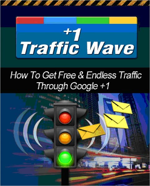 +1 Traffic Wave - How to Get Free & Endless Traffic through Google +1