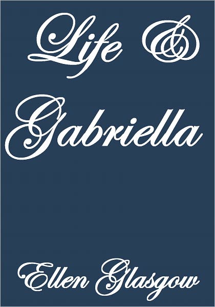 LIFE AND GABRIELLA
