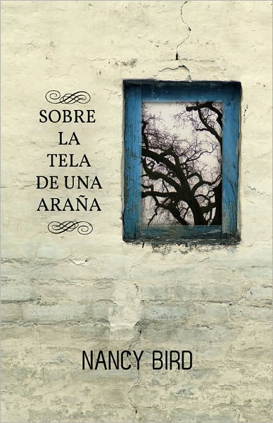 Sobre la tela de una ara&ntilde;a