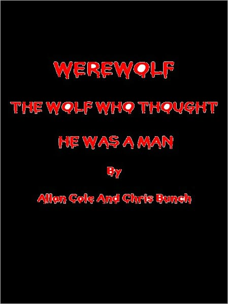 WEREW0LF: THE WOLF WHO THOUGHT HE WAS A MAN