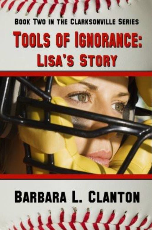 Tools of Ignorance: Lisa's Story - Book 2 in The Clarksonville Series