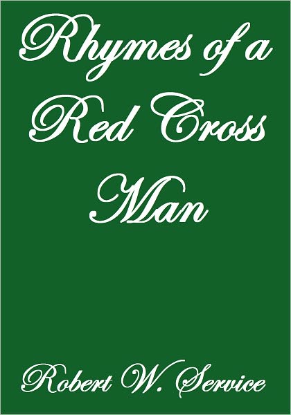 RHYMES OF A RED CROSS MAN