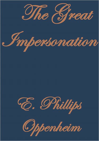THE GREAT IMPERSONATION