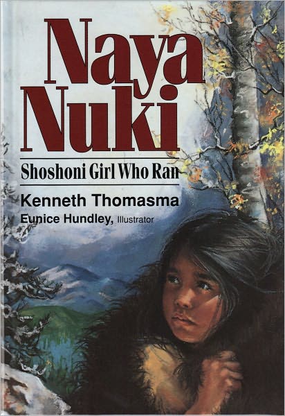Naya Nuki: Shoshoni Girl Who Ran