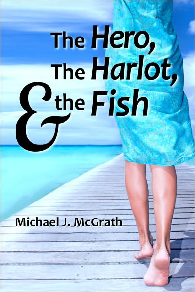 The Hero, the Harlot, and the Fish