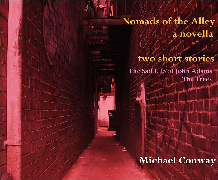 Nomads of the Alley A Novella & Two Short Stories