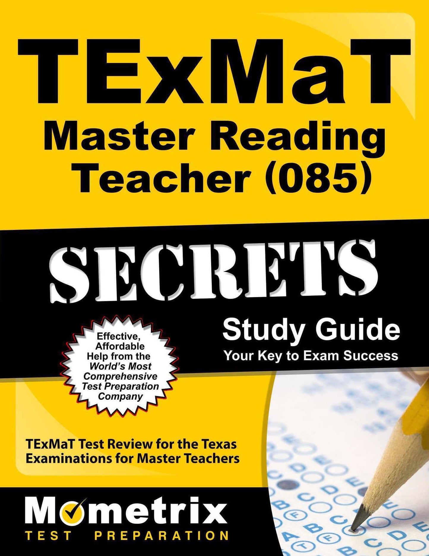 TExMaT Master Reading Teacher (085) Secrets Study Guide: TExMaT Test Review for the Texas Examinations for Master Teachers