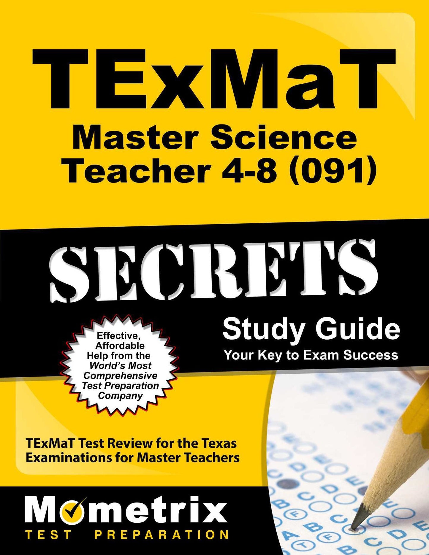 TExMaT Master Science Teacher 4-8 (091) Secrets Study Guide: TExMaT Test Review for the Texas Examinations for Master Teachers