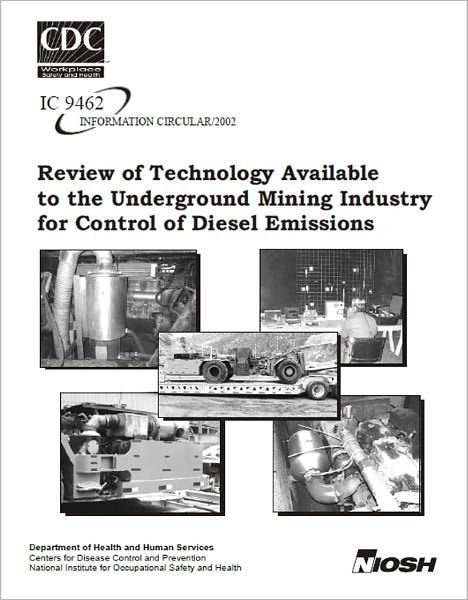 Review of Technology Available to the Underground Mining Industry for Control of Diesel Emissions