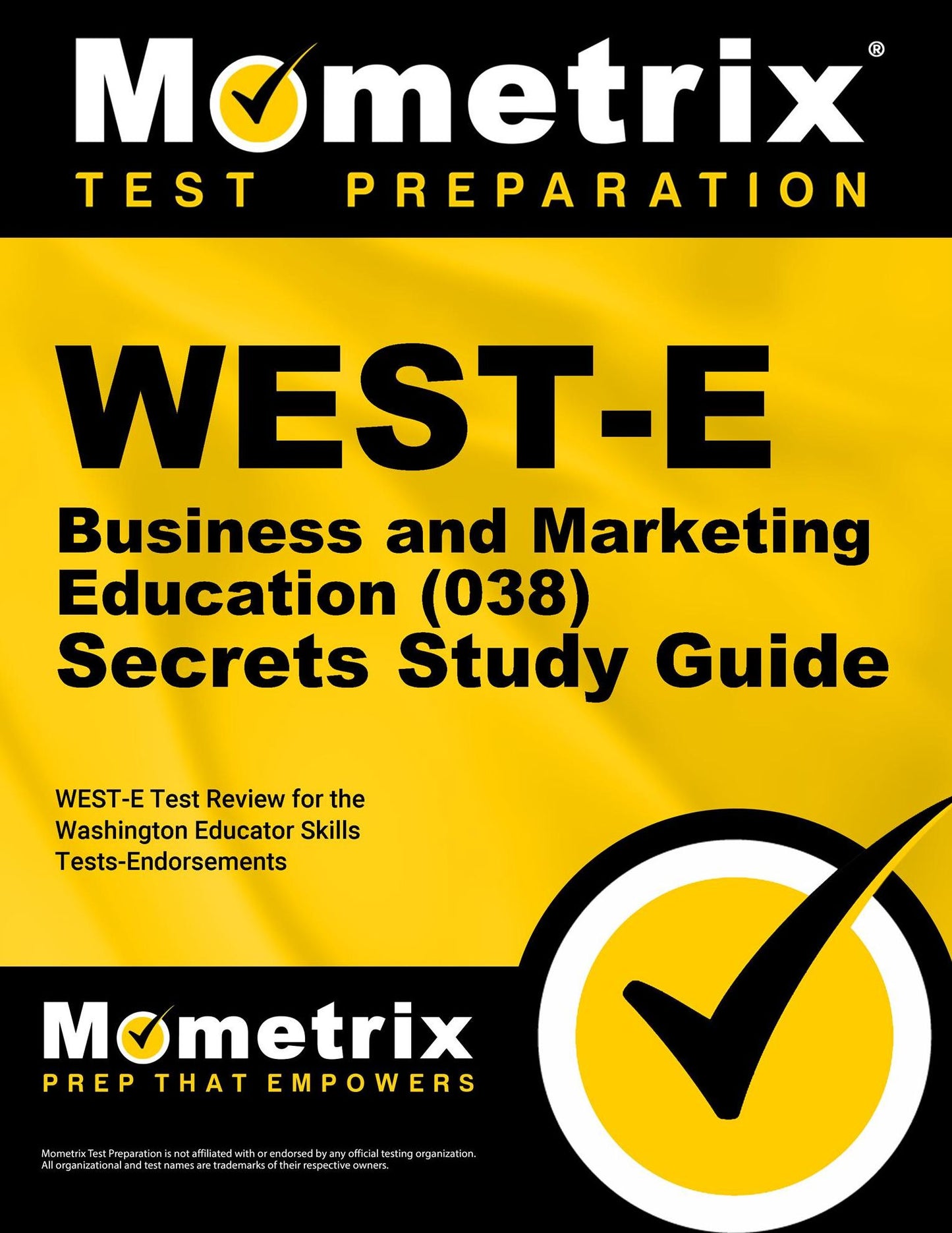 WEST-E Business and Marketing Education (038) Secrets Study Guide: WEST-E Test Review for the Washington Educator Skills Tests-Endorsements
