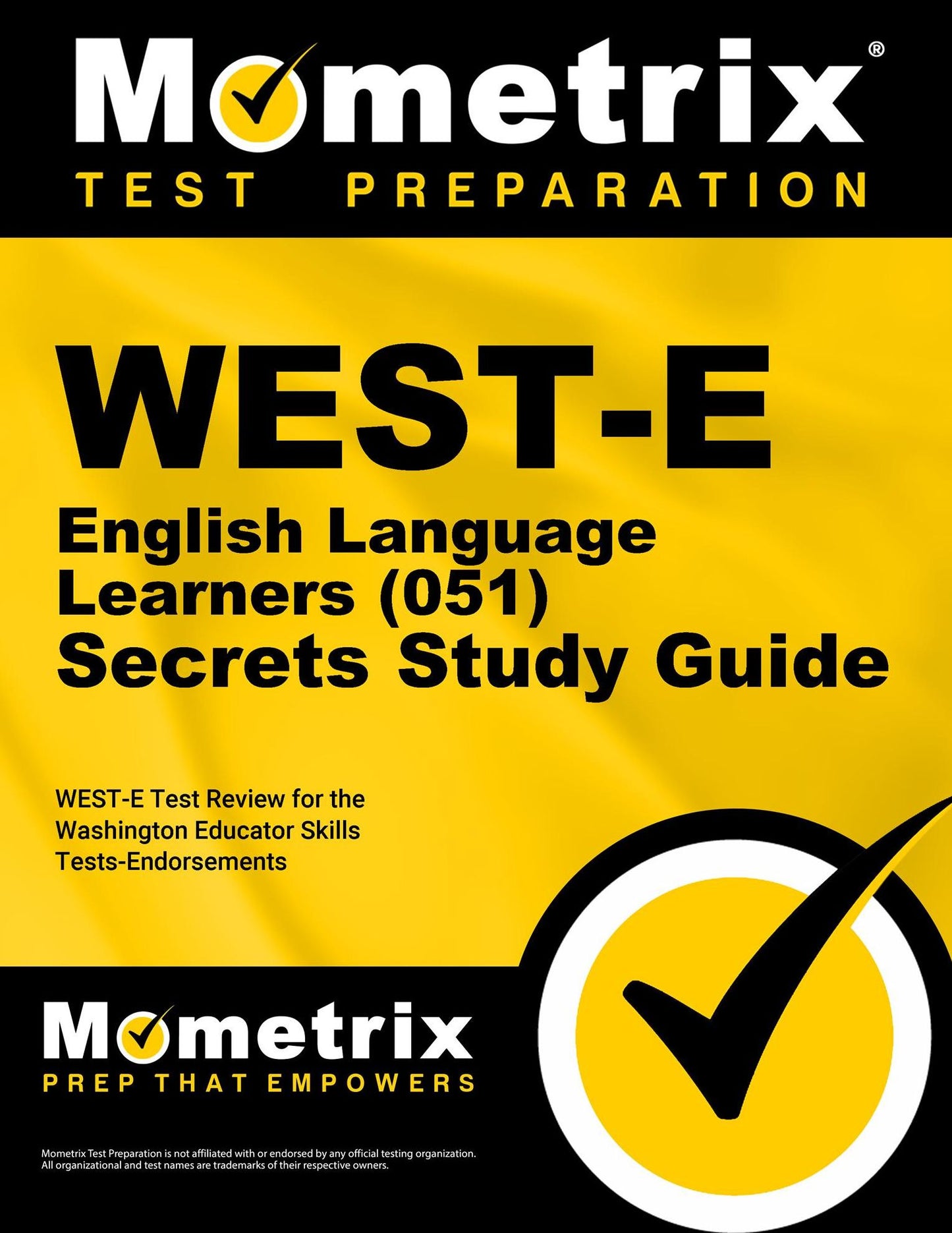 WEST-E English Language Learners (051) Secrets Study Guide: WEST-E Test Review for the Washington Educator Skills Tests-Endorsements