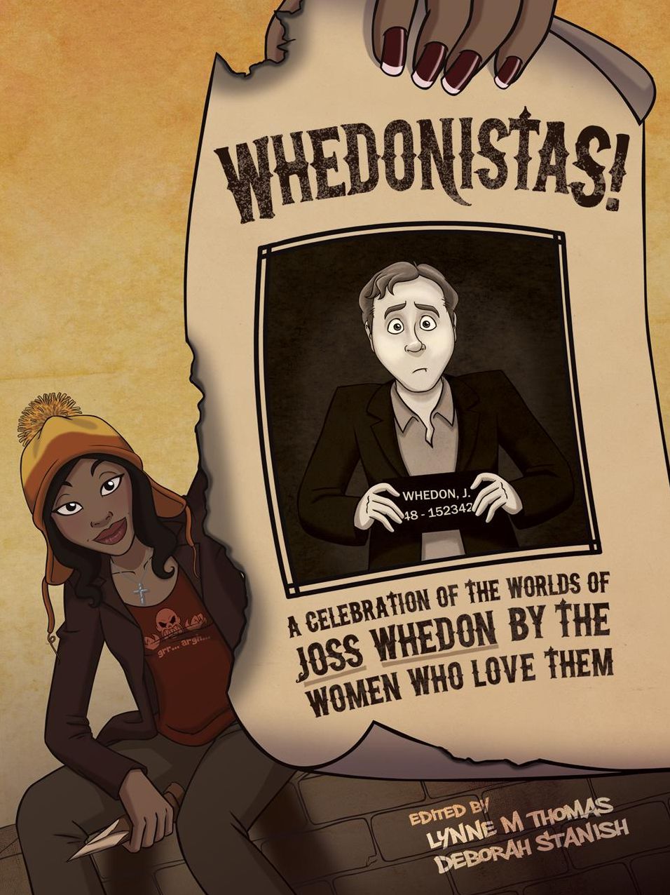 Whedonistas: A Celebration of the Worlds of Joss Whedon by the Women Who Love Them