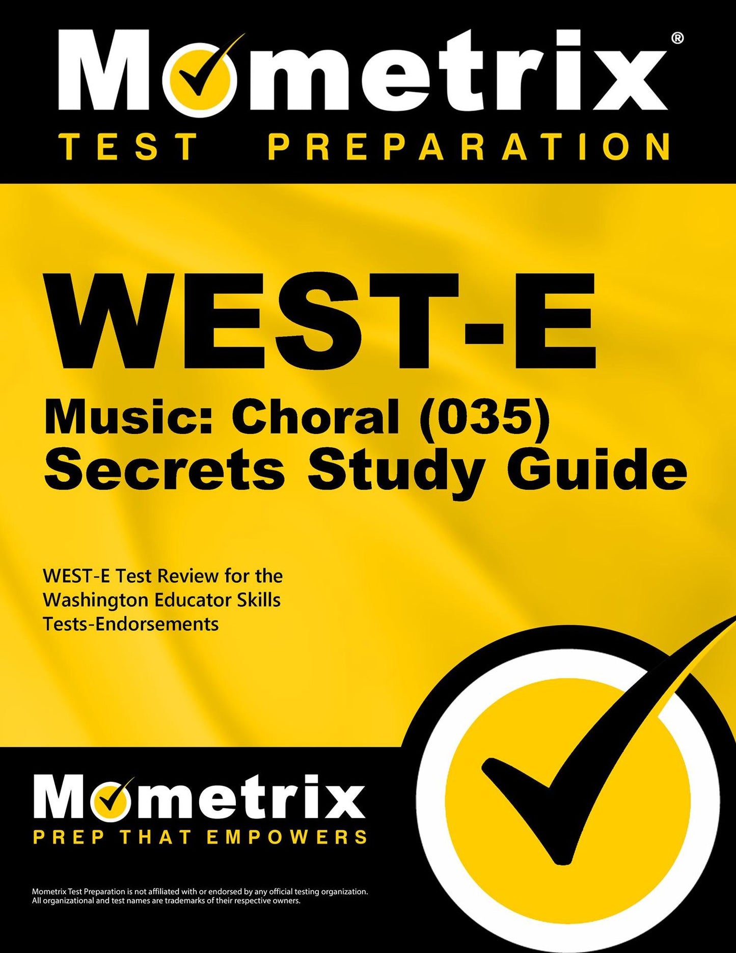 WEST-E Music: Choral (035) Secrets Study Guide: WEST-E Test Review for the Washington Educator Skills Tests-Endorsements