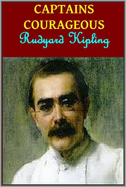 CAPTAINS COURAGEOUS by R. Kipling