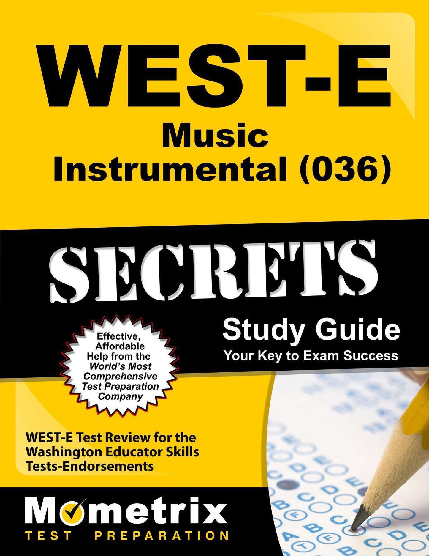 WEST-E Music: Instrumental (036) Secrets Study Guide: WEST-E Test Review for the Washington Educator Skills Tests-Endorsements