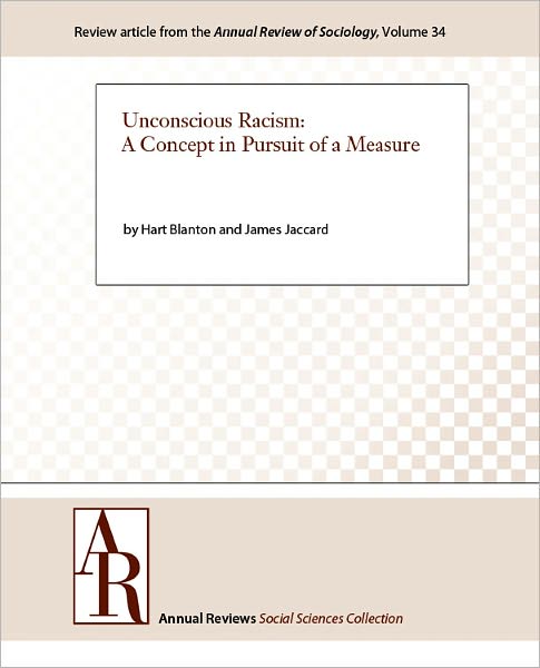 Unconscious Racism: A Concept in Pursuit of a Measure