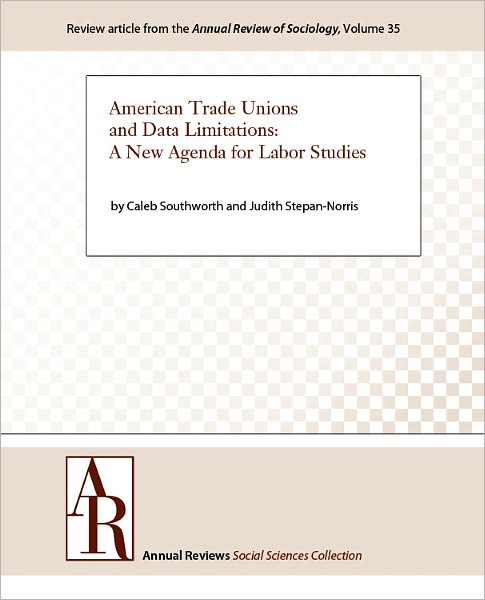 American Trade Unions and Data Limitations: A New Agenda for Labor Studies