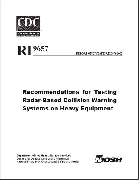 Recommendations for Testing Radar-Based Collision Warning Systems on Heavy Equipment