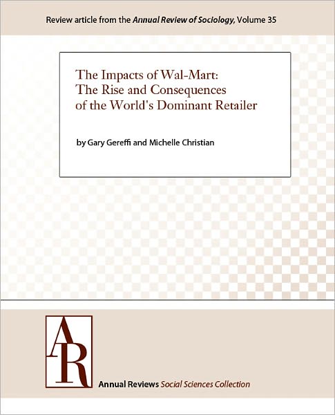 The Impacts of Wal-Mart: The Rise and Consequences of the World's Dominant Retailer