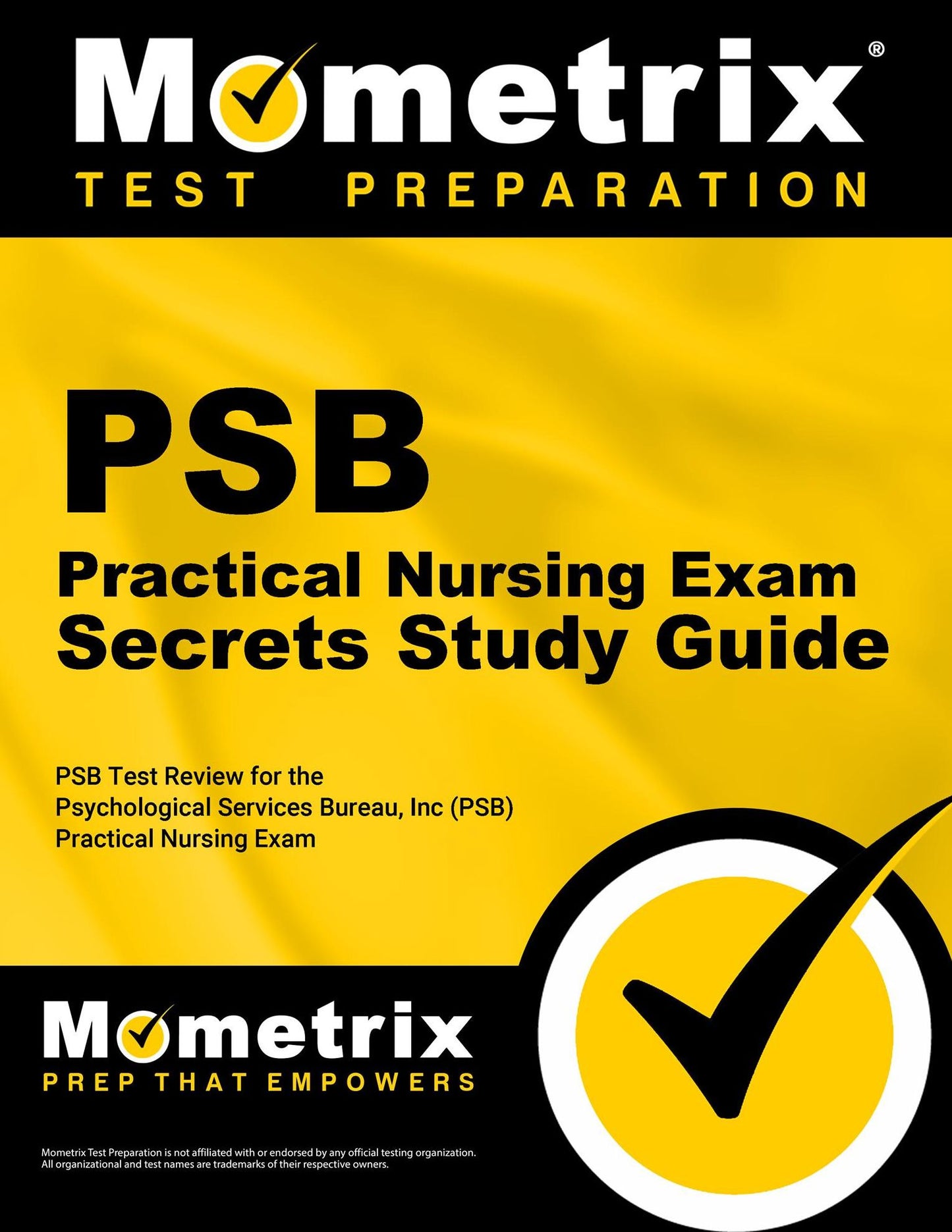 PSB Practical Nursing Exam Secrets Study Guide: PSB Test Review for the Psychological Services Bureau, Inc (PSB) Practical Nursing Exam