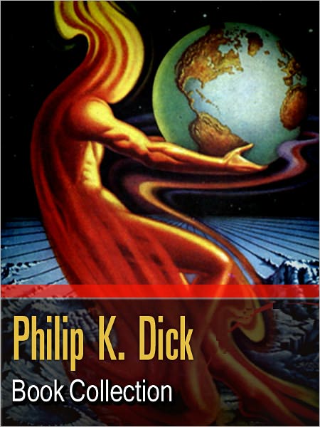 The Philip K. Dick Book Collection (including Beyond Lies the Wub, Beyond the Door, Skull, Variable Man and more)