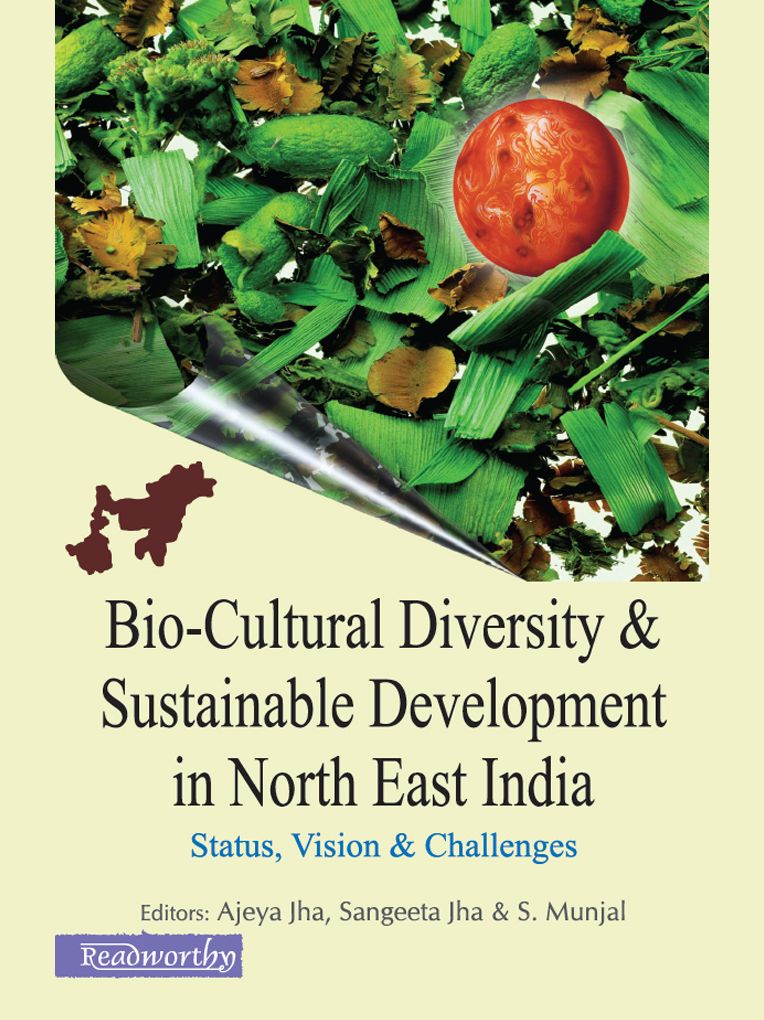 Bio-Cultural Diversity and Sustainable Development in North East India