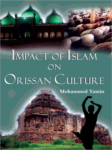 Impact Of Islam On Orissan Culture