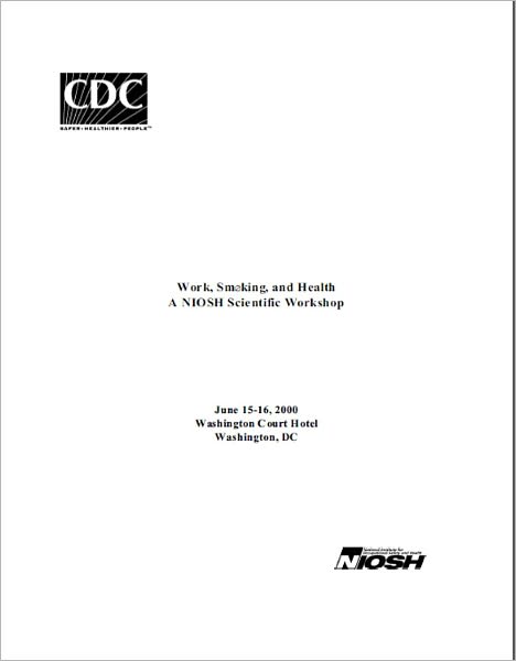 Work, Smoking, and Health: A NIOSH Scientific Workshop