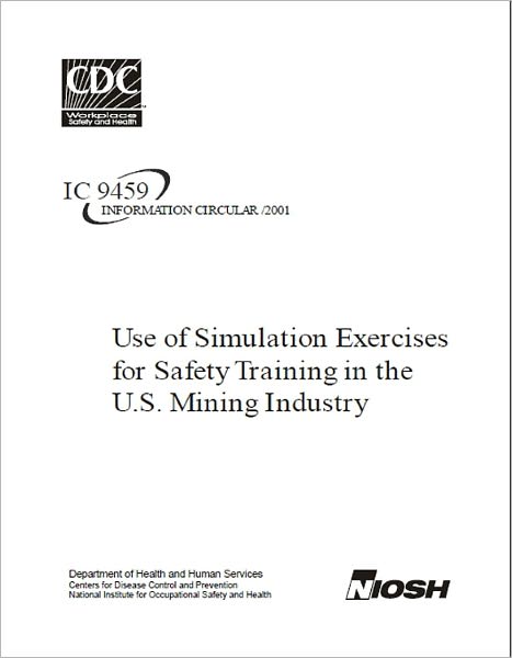 Use of Simulation Exercises for Safety Training in the U.S. Mining Industry