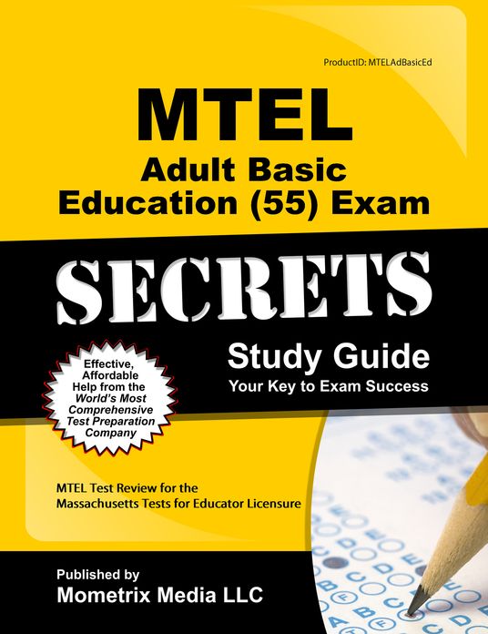 MTEL Adult Basic Education (55) Exam Secrets Study Guide: MTEL Test Review for the Massachusetts Tests for Educator Licensure