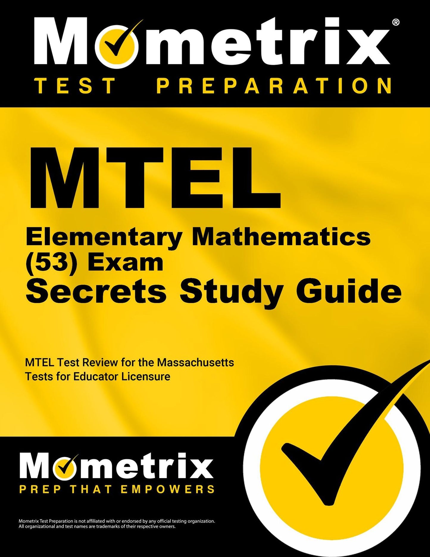 MTEL Elementary Mathematics (53) Exam Secrets Study Guide: MTEL Test Review for the Massachusetts Tests for Educator Licensure