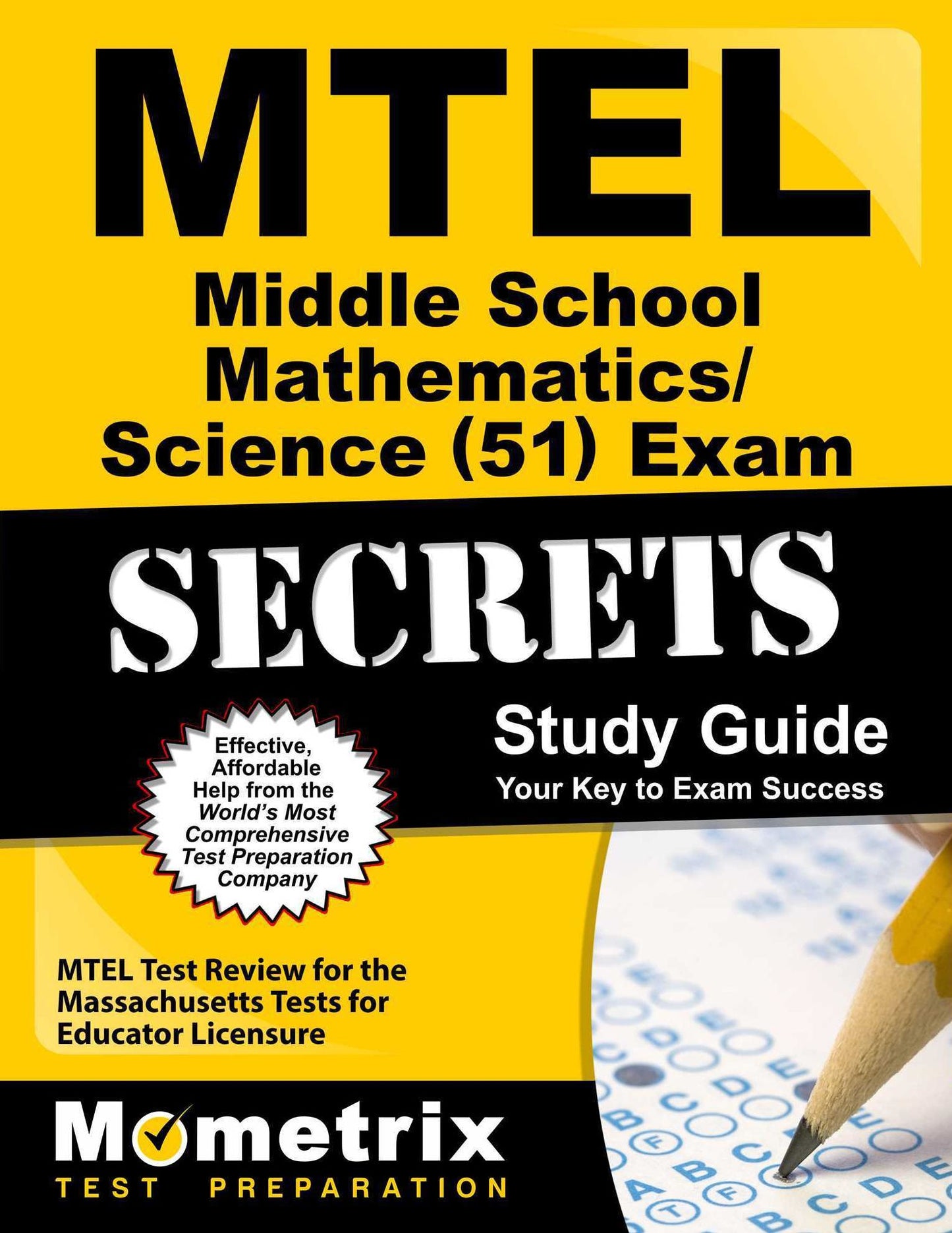 MTEL Middle School Mathematics/Science (51) Exam Secrets Study Guide: MTEL Test Review for the Massachusetts Tests for Educator Licensure