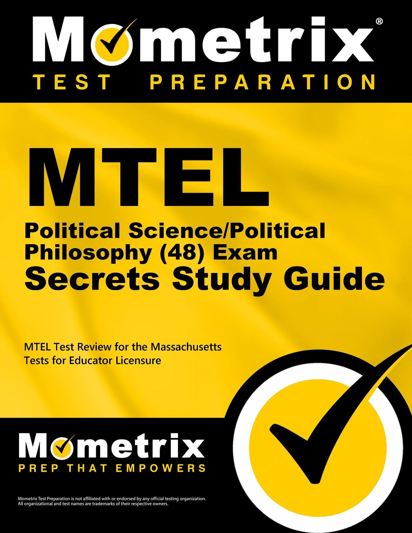 MTEL Political Science/Political Philosophy (48) Exam Secrets Study Guide: MTEL Test Review for the Massachusetts Tests for Educator Licensure