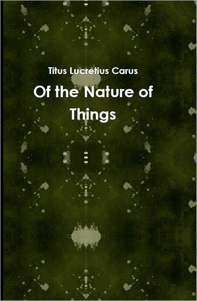 Of the Nature of Things