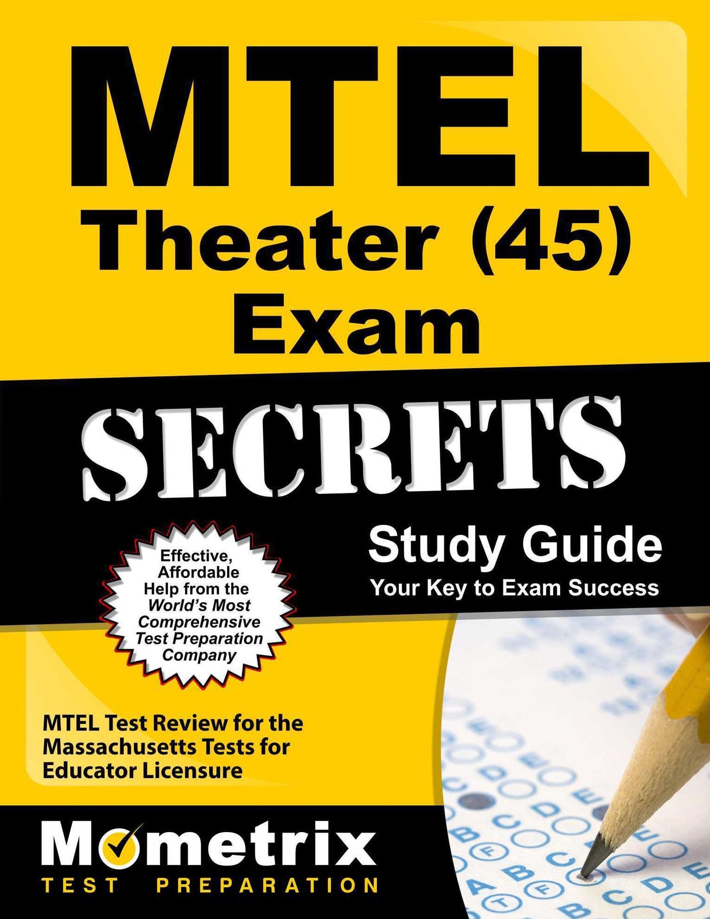 MTEL Theater (45) Exam Secrets Study Guide: MTEL Test Review for the Massachusetts Tests for Educator Licensure