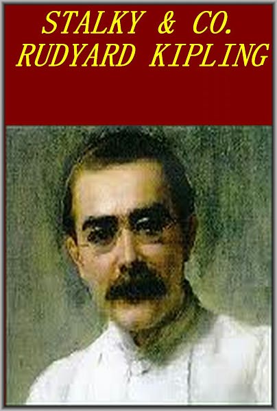STALKY & CO. by Rudyard Kipling