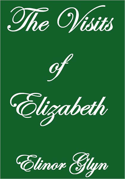 THE VISITS OF ELIZABETH