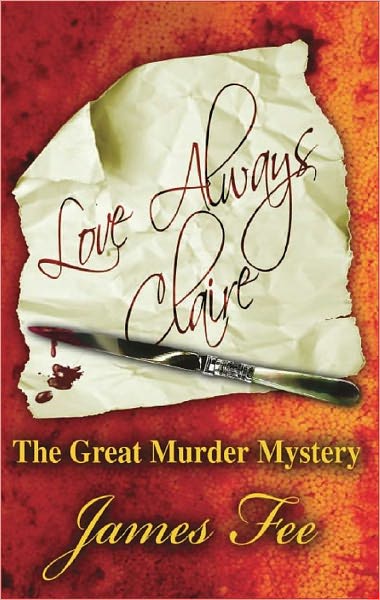 Love Always Claire "The Great Murder Mystery"