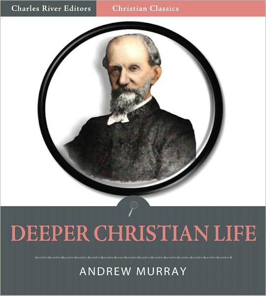Deeper Christian Life (Illustrated)