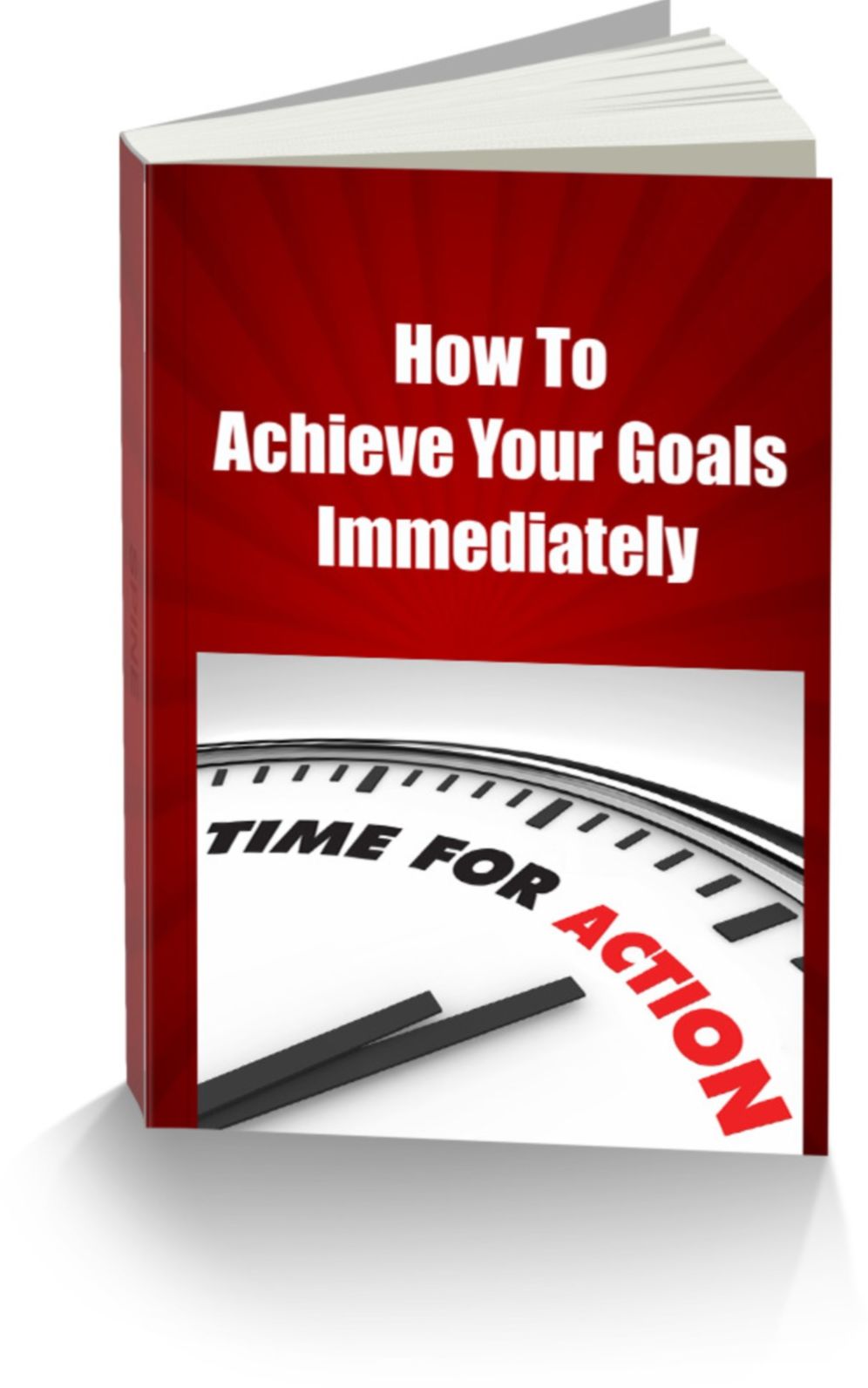 How To Achieve Your Goals Immediately