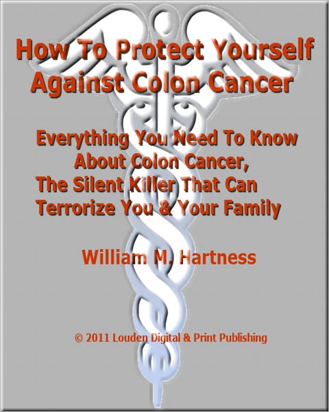 How To Protect Yourself Against Colon Cancer; Everything You Need To Know About Colon Cancer, The Silent Killer That Can Terrorize You & Your Family
