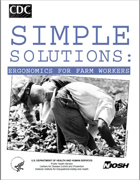 Simple Solutions: Ergonomics for Farm Workers