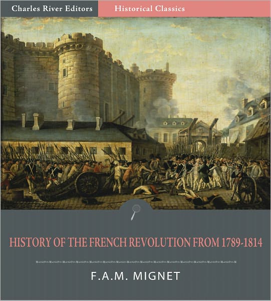 History of the French Revolution from 1789 to 1814 (Illustrated)