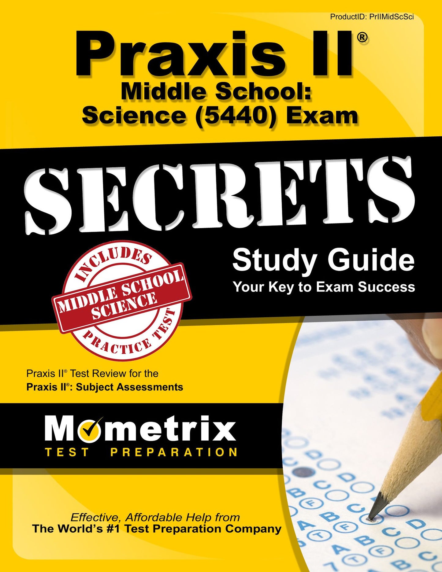 Praxis II Middle School: Science (0439) Exam Secrets Study Guide: Praxis II Test Review for the Praxis II: Subject Assessments