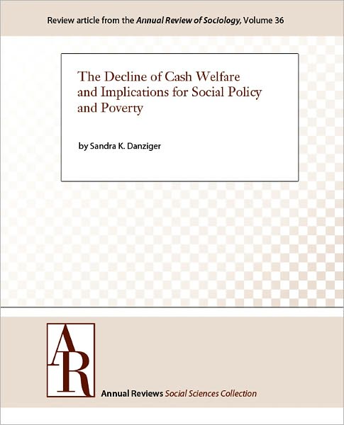 The Decline of Cash Welfare and Implications for Social Policy and Poverty