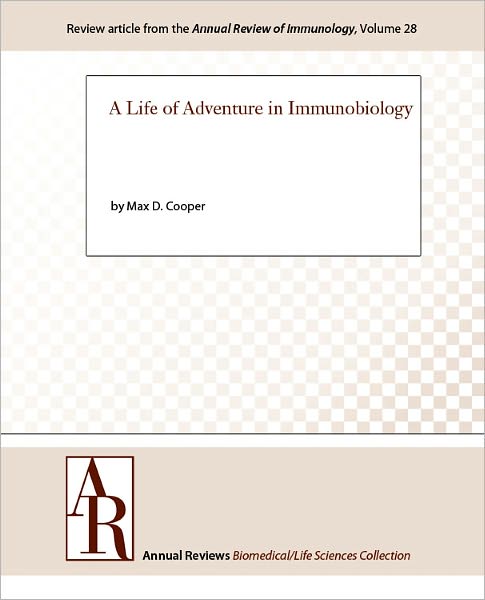A Life of Adventure in Immunobiology