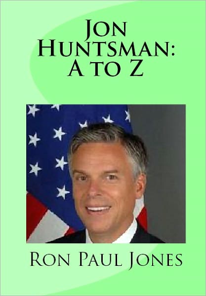 Jon Huntsman: A to Z