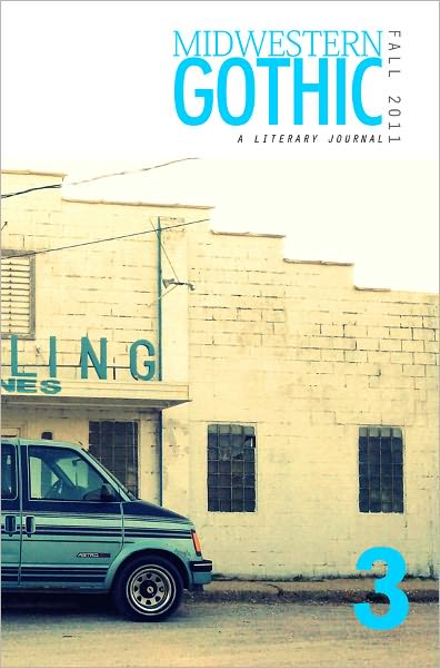 Midwestern Gothic: Issue 3 Fall 2011