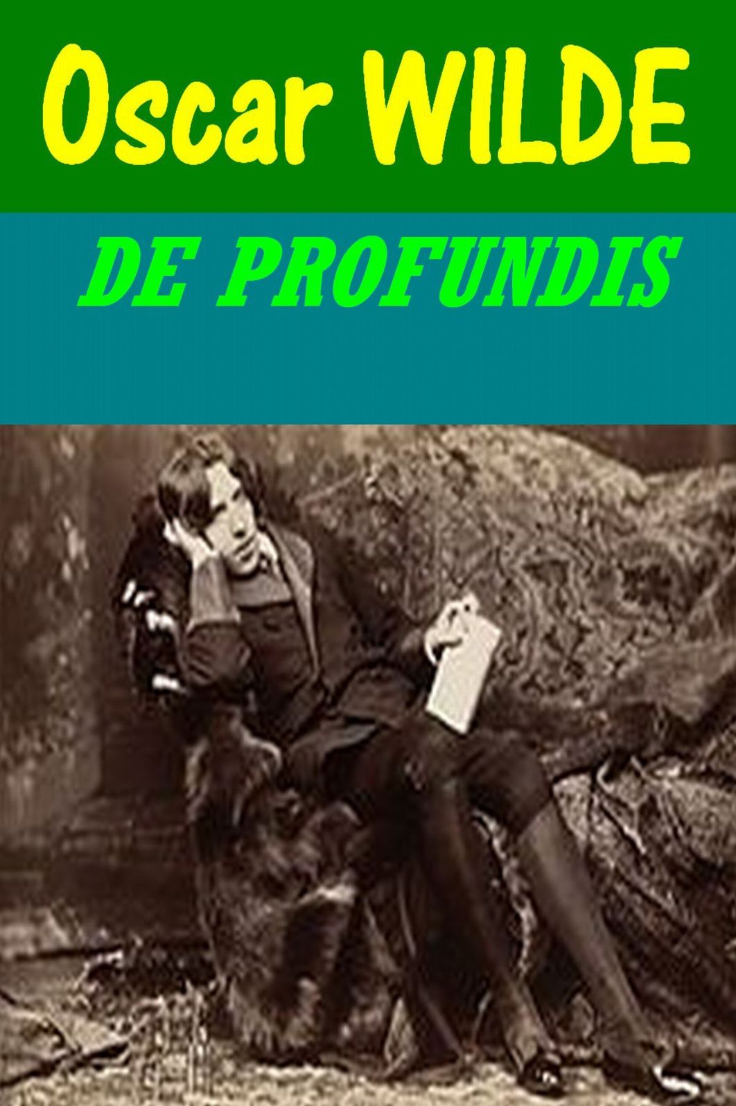 De Profundis ~ Oscar Wilde