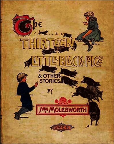 Thirteen Little Black Pigs and other Stories [Illustrated, With ATOC]